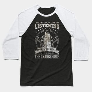 The Cranberries Baseball T-Shirt